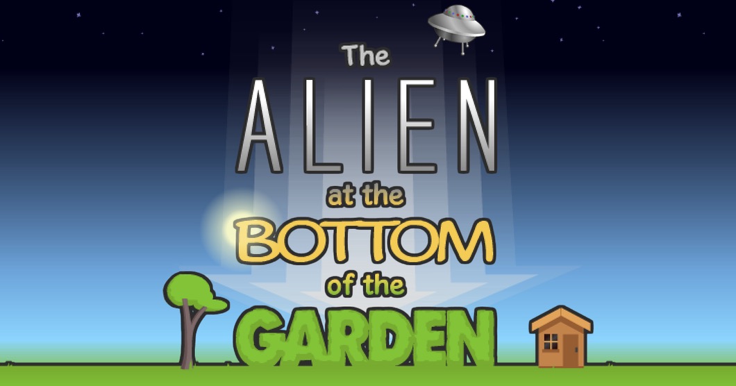 The Alien at the Bottom of the Garden